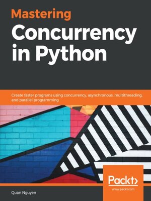cover image of Mastering Concurrency in Python
